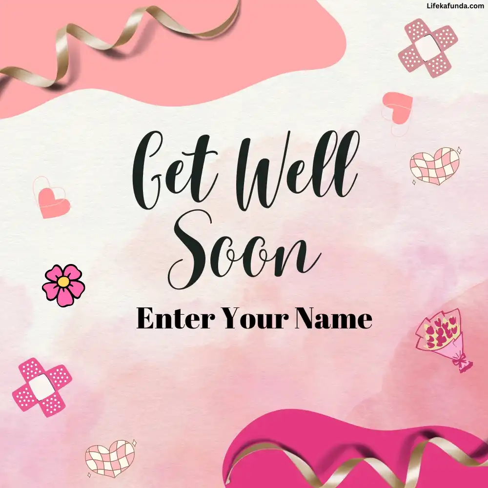 Adorable Get well soon wishes card with Name 