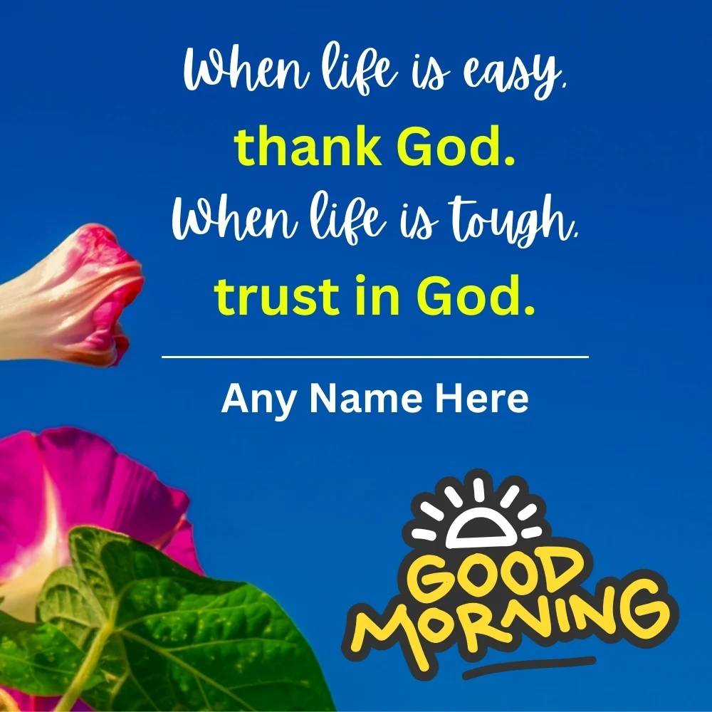 Online Good Morning Card  with Flower and Name Edit 