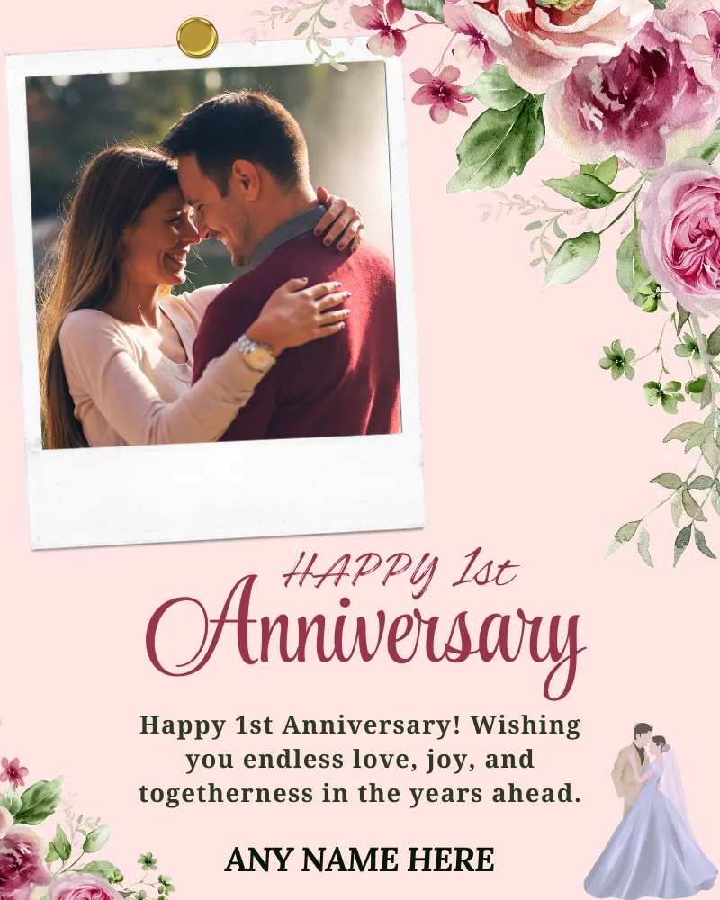 First Anniversary Wishing Card with  Photo and Name Edit