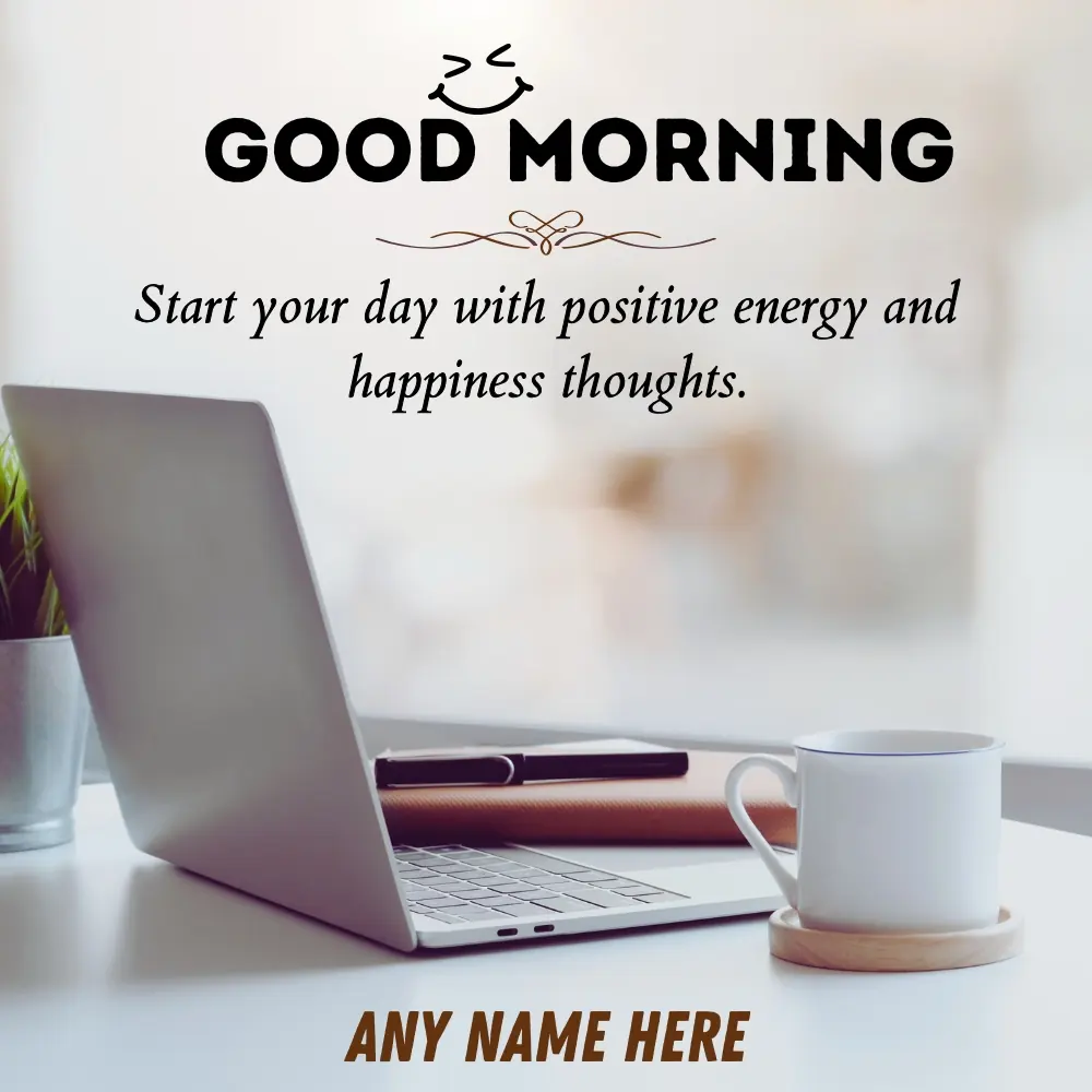 Name Editable Good Morning eCard with Quotes
