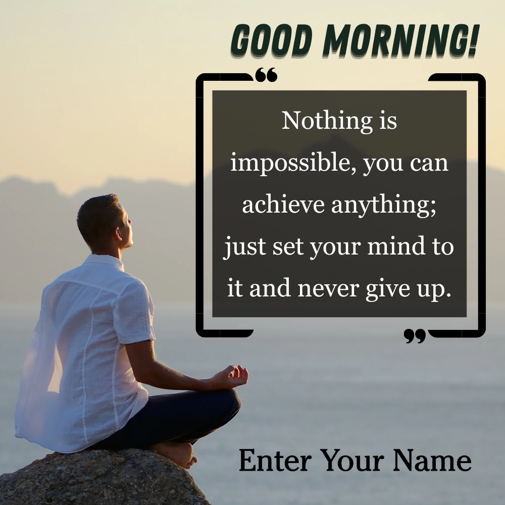 Create Free Motivational Good Morning Greeting Card with Name Edit 