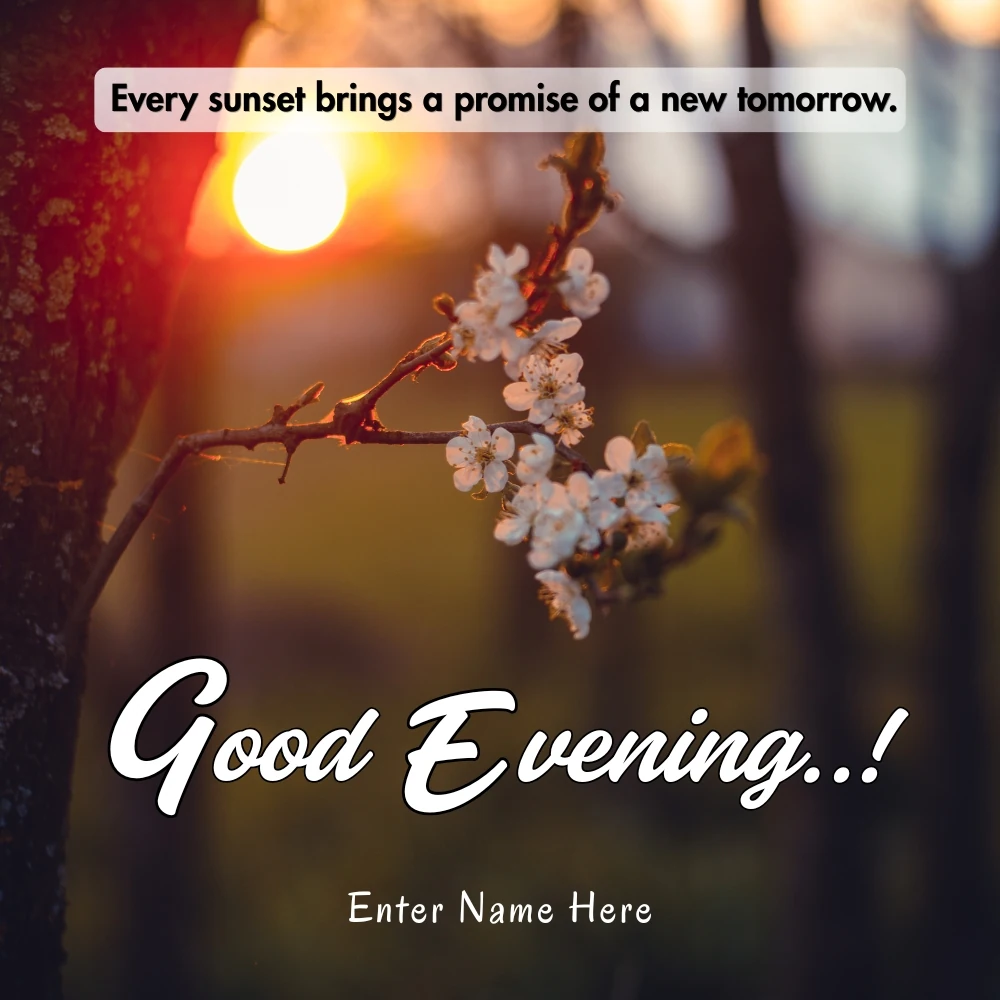 Personalized Good Evening Wishes Image with Quotes and Name Edit