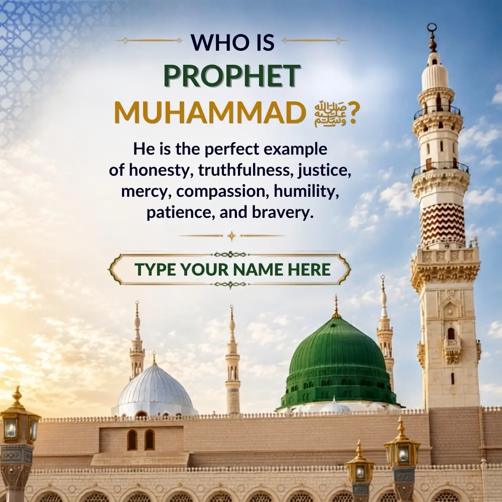 Who Is Prophet Muhammad Islamic Quotes with Custom Name Edit Online Free